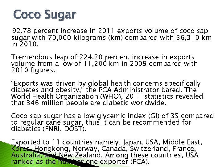 Coco Sugar 92. 78 percent increase in 2011 exports volume of coco sap sugar