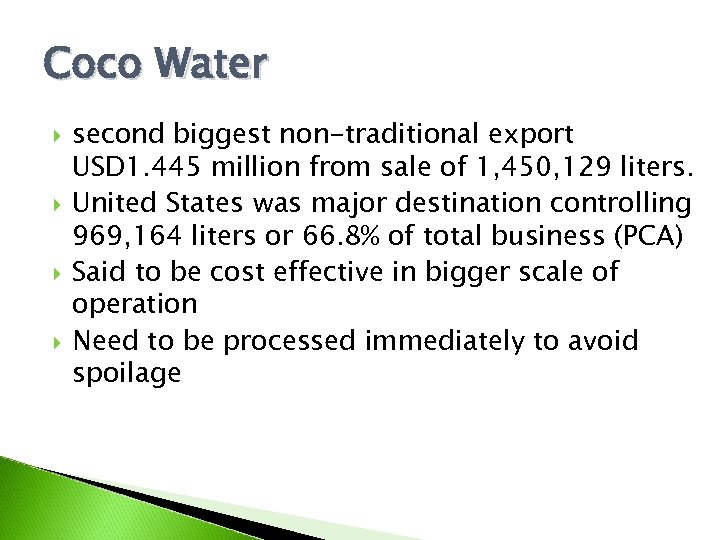 Coco Water second biggest non-traditional export USD 1. 445 million from sale of 1,