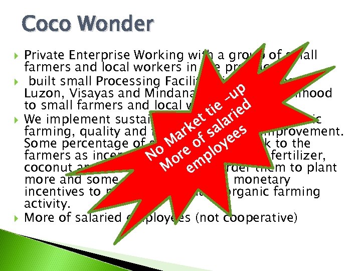 Coco Wonder Private Enterprise Working with a group of small farmers and local workers