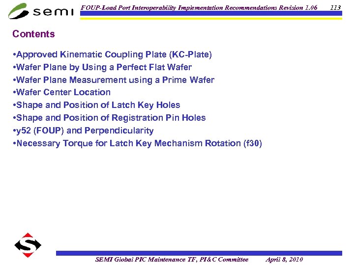 FOUP-Load Port Interoperability Implementation Recommendations Revision 1. 06 Contents • Approved Kinematic Coupling Plate