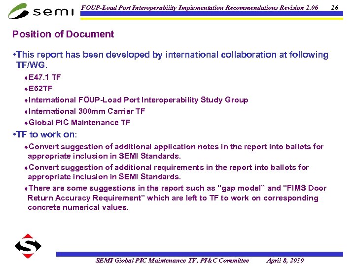 FOUP-Load Port Interoperability Implementation Recommendations Revision 1. 06 Position of Document • This report