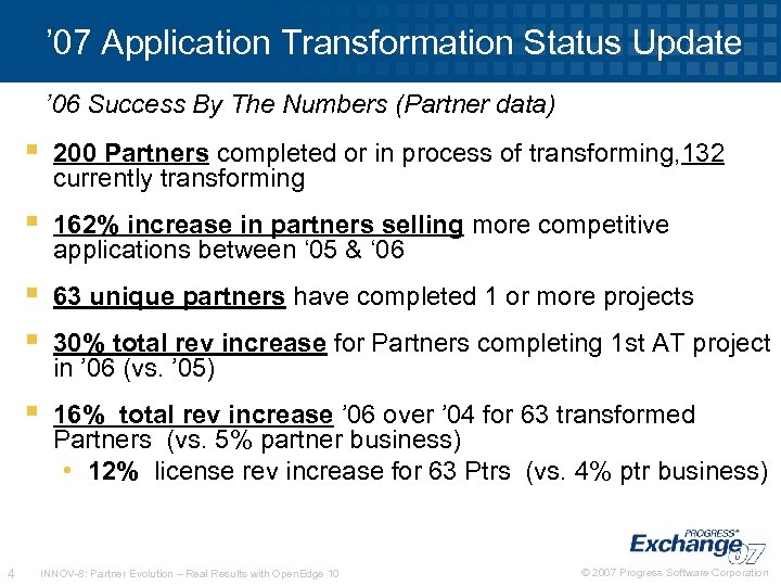 ’ 07 Application Transformation Status Update ’ 06 Success By The Numbers (Partner data)