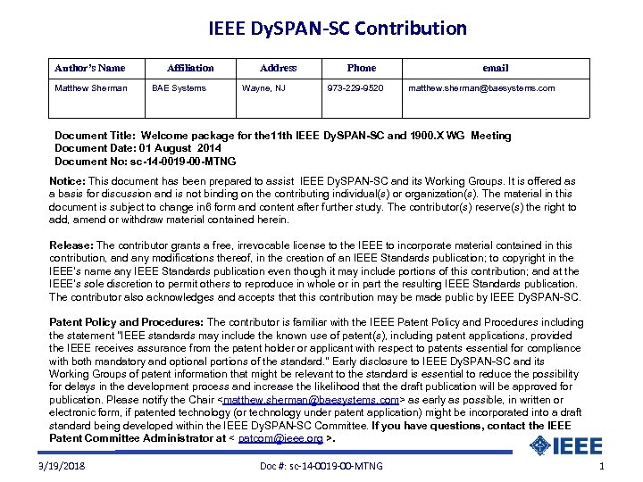 IEEE Dy. SPAN-SC Contribution Author’s Name Matthew Sherman Affiliation BAE Systems Address Wayne, NJ