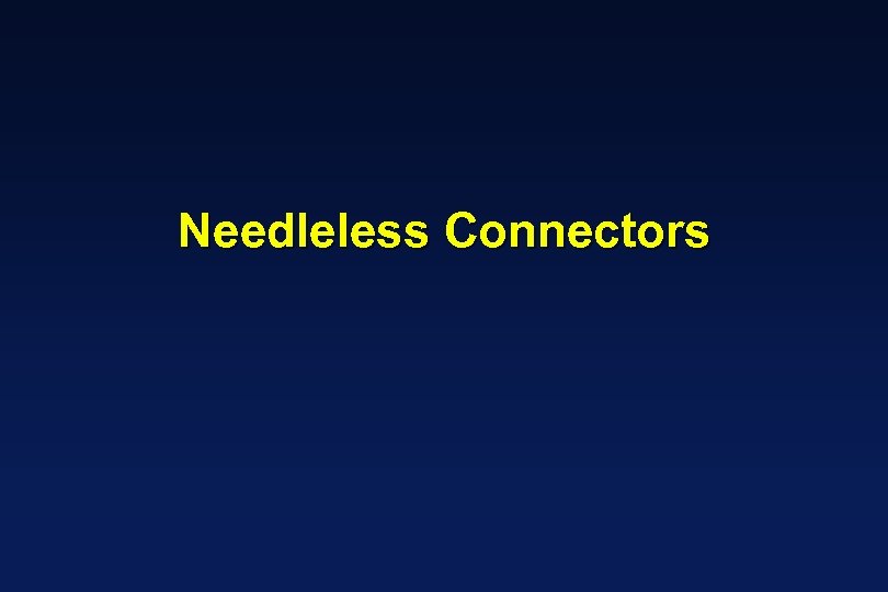 Needleless Connectors 