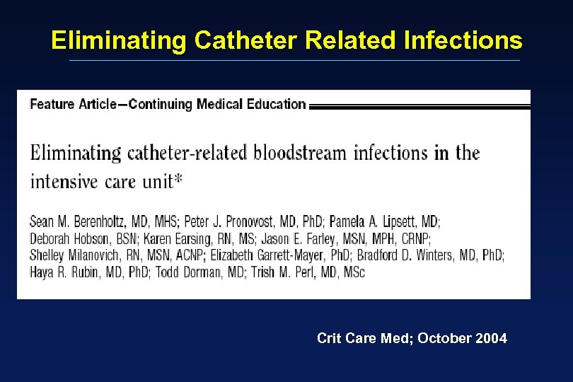 Eliminating Catheter Related Infections Crit Care Med; October 2004 