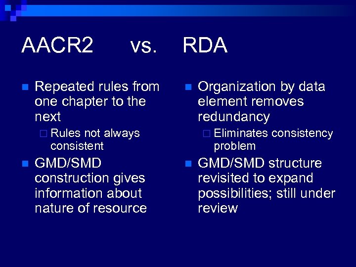 AACR 2 n vs. Repeated rules from one chapter to the next RDA n