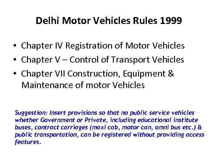 Delhi Motor Vehicles Rules 1999 • Chapter IV Registration of Motor Vehicles • Chapter