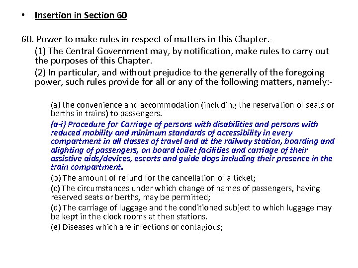  • Insertion in Section 60 60. Power to make rules in respect of