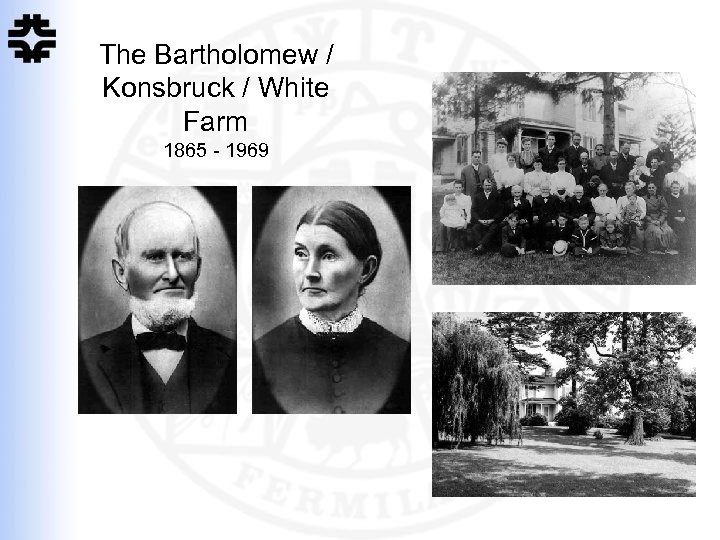 The Bartholomew / Konsbruck / White Farm 1865 - 1969 