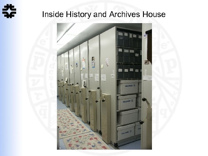 Inside History and Archives House 