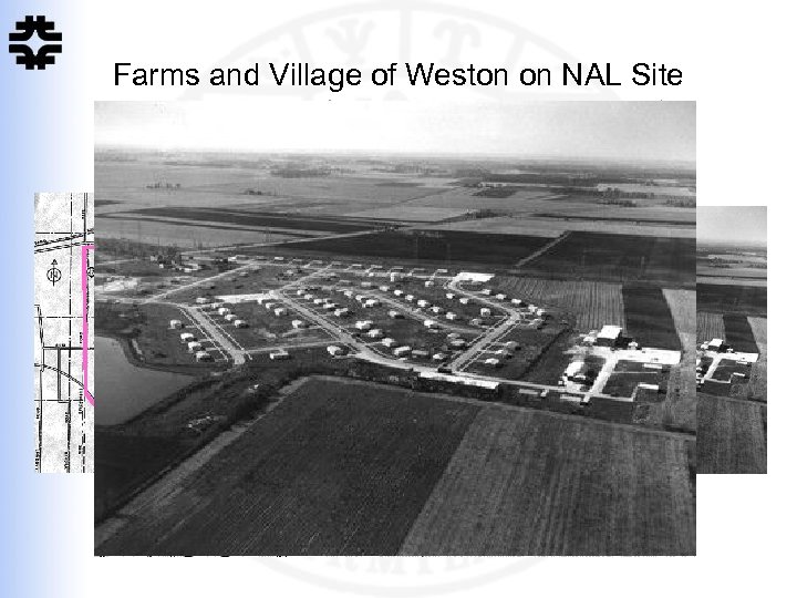 Farms and Village of Weston on NAL Site 
