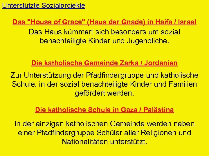Unterstützte Sozialprojekte Das 
