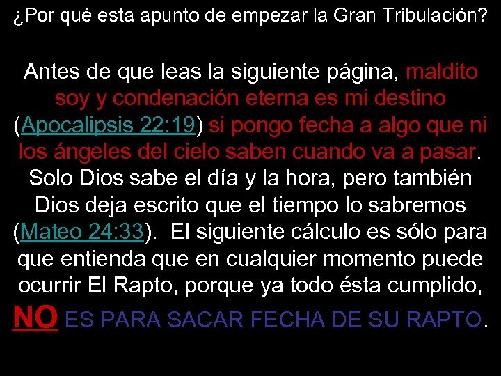 ¿Por qué esta apunto de empezar la Gran Tribulación? Antes de que leas la