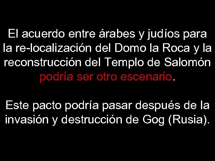 El acuerdo entre árabes y judíos para la re-localización del Domo la Roca y