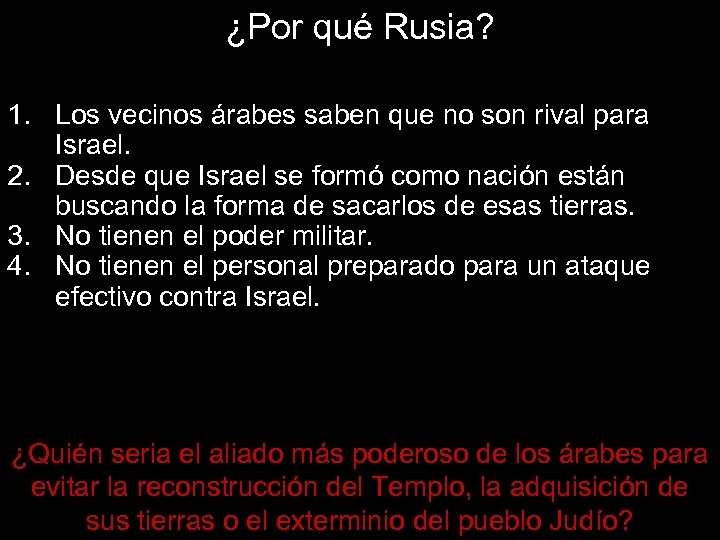 ¿Por qué Rusia? 1. Los vecinos árabes saben que no son rival para Israel.