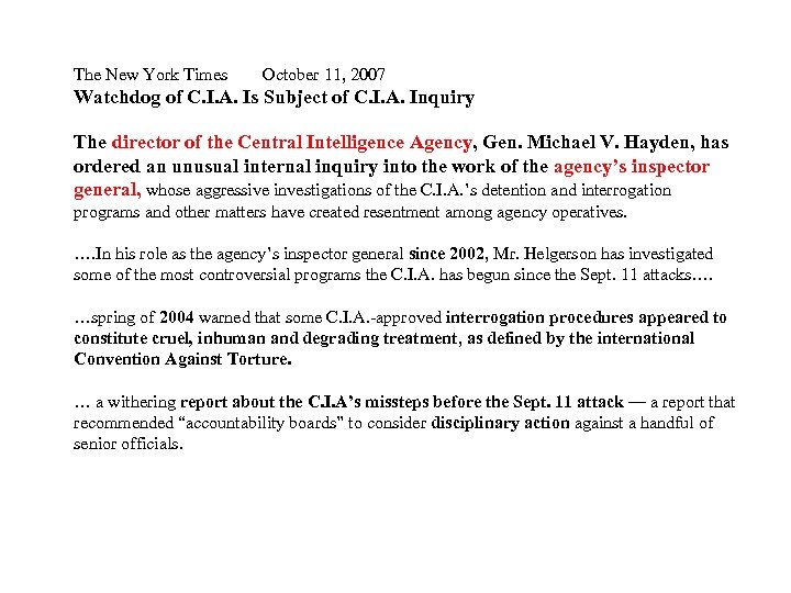 The New York Times October 11, 2007 Watchdog of C. I. A. Is Subject