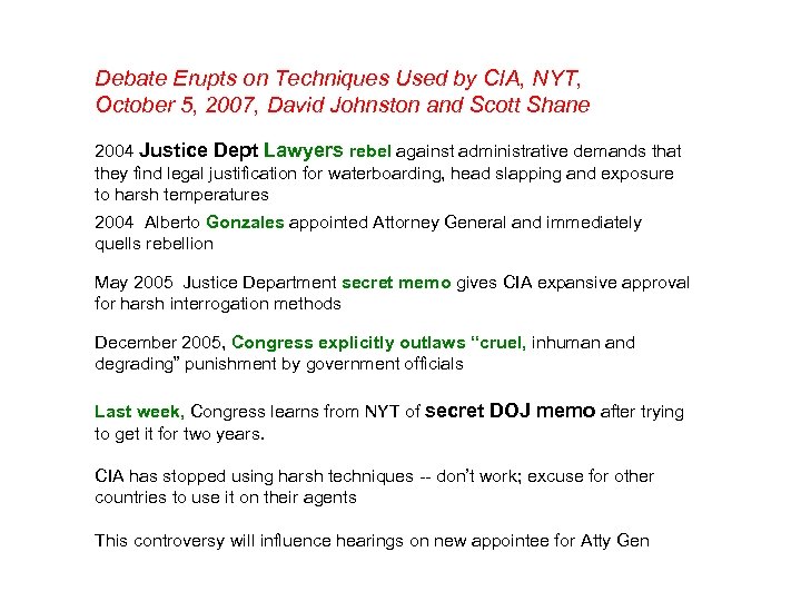 Debate Erupts on Techniques Used by CIA, NYT, October 5, 2007, David Johnston and