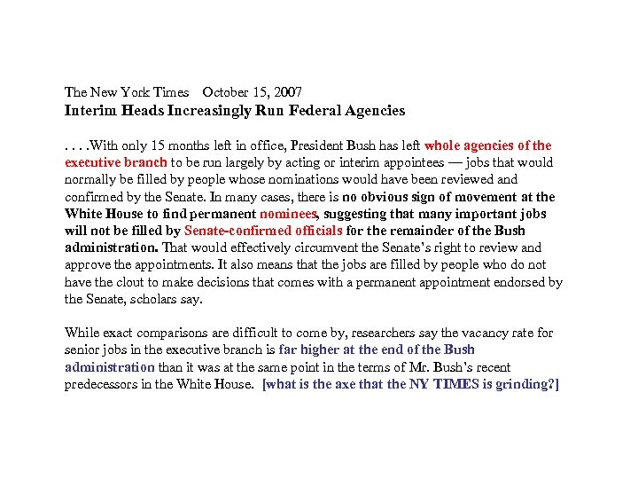 The New York Times October 15, 2007 Interim Heads Increasingly Run Federal Agencies. .