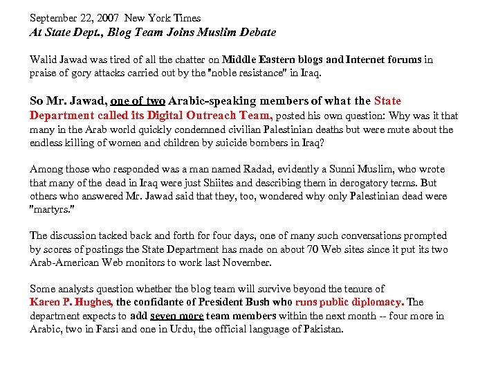 September 22, 2007 New York Times At State Dept. , Blog Team Joins Muslim