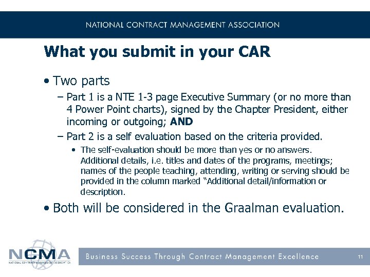 What you submit in your CAR • Two parts – Part 1 is a