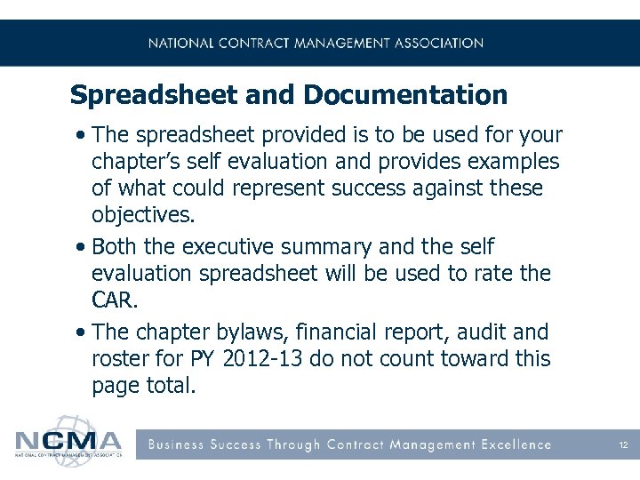 Spreadsheet and Documentation • The spreadsheet provided is to be used for your chapter’s