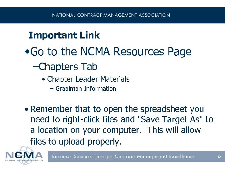 Important Link • Go to the NCMA Resources Page –Chapters Tab • Chapter Leader