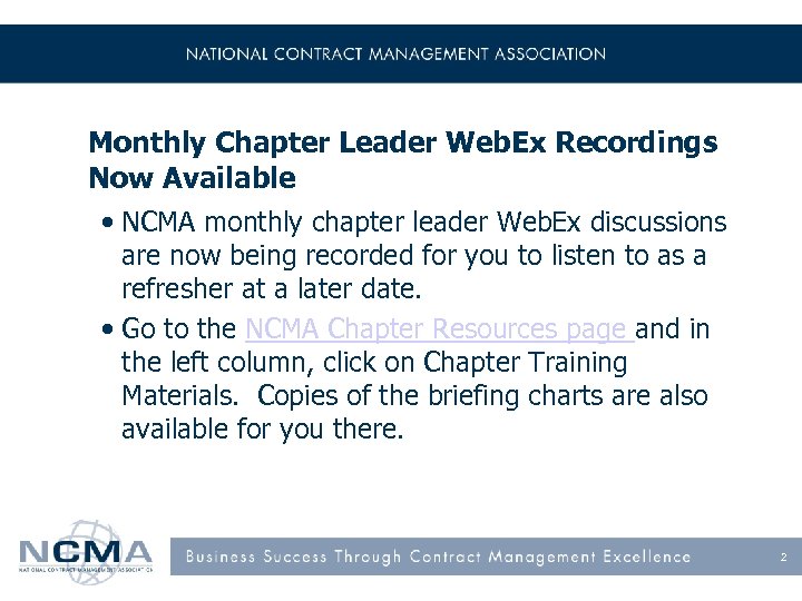 Monthly Chapter Leader Web. Ex Recordings Now Available • NCMA monthly chapter leader Web.