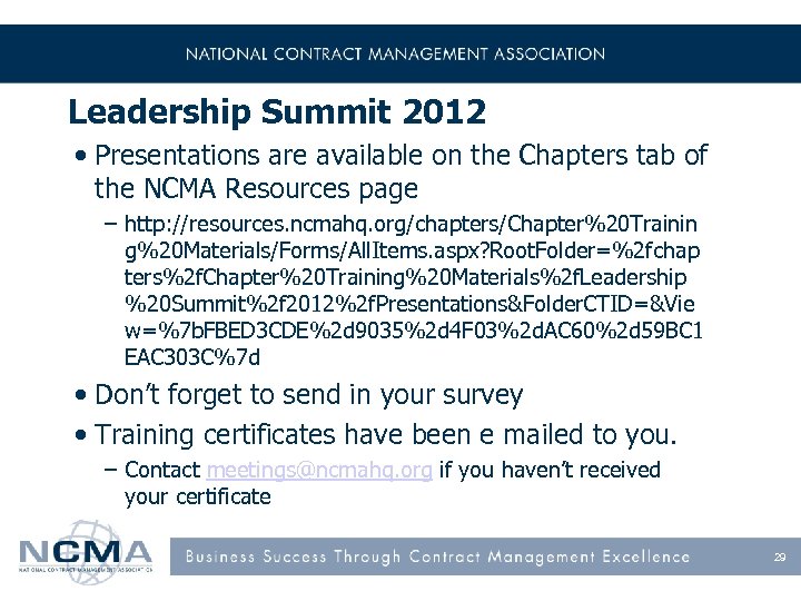 Leadership Summit 2012 • Presentations are available on the Chapters tab of the NCMA