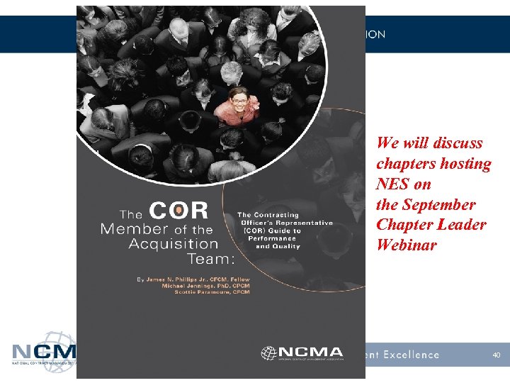 We will discuss chapters hosting NES on the September Chapter Leader Webinar 40 