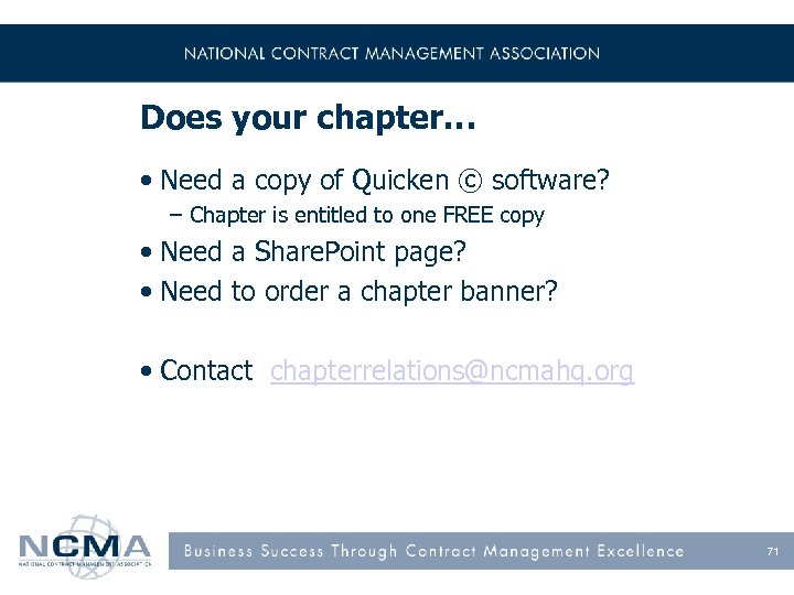 Does your chapter… • Need a copy of Quicken © software? – Chapter is