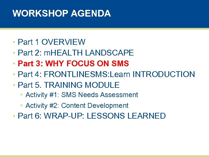 WORKSHOP AGENDA • Part 1 OVERVIEW • Part 2: m. HEALTH LANDSCAPE • Part
