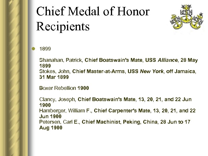 Chief Medal of Honor Recipients l 1899 Shanahan, Patrick, Chief Boatswain's Mate, USS Alliance,