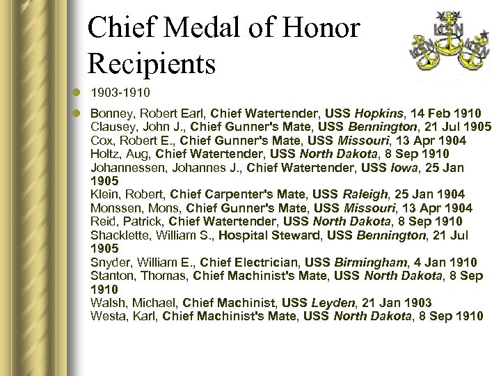 Chief Medal of Honor Recipients l 1903 -1910 l Bonney, Robert Earl, Chief Watertender,