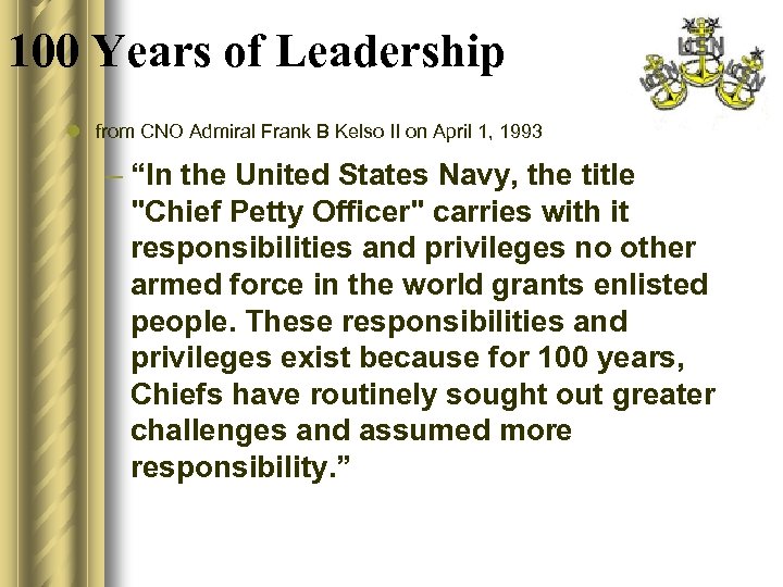 100 Years of Leadership l from CNO Admiral Frank B Kelso II on April