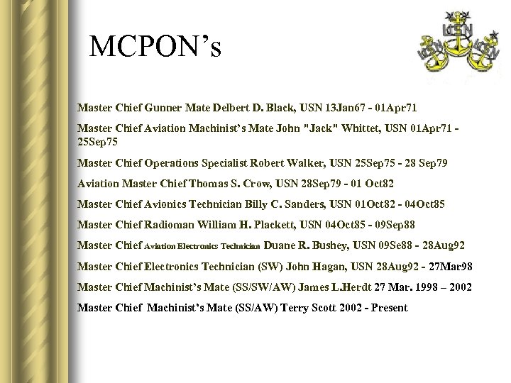 MCPON’s Master Chief Gunner Mate Delbert D. Black, USN 13 Jan 67 - 01