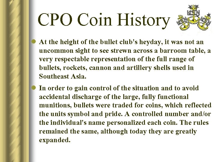 CPO Coin History l At the height of the bullet club's heyday, it was