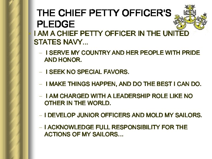 THE CHIEF PETTY OFFICER'S PLEDGE • I AM A CHIEF PETTY OFFICER IN THE