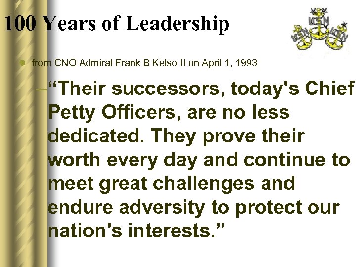 100 Years of Leadership l from CNO Admiral Frank B Kelso II on April