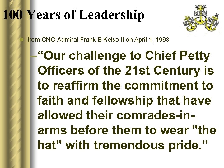 100 Years of Leadership l from CNO Admiral Frank B Kelso II on April