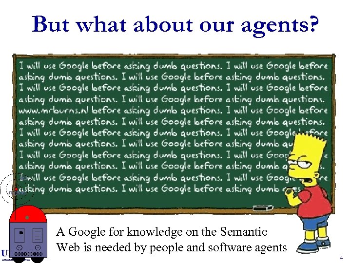 But what about our agents? tell register UMBC an Honors University in Maryland A