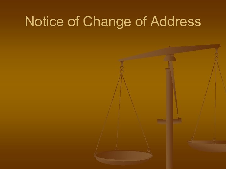 Notice of Change of Address 