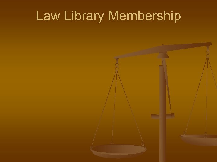 Law Library Membership 