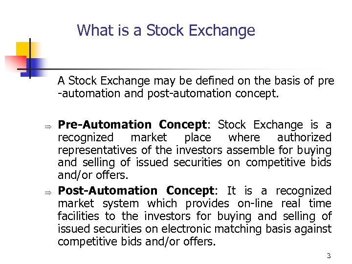 What is a Stock Exchange A Stock Exchange may be defined on the basis