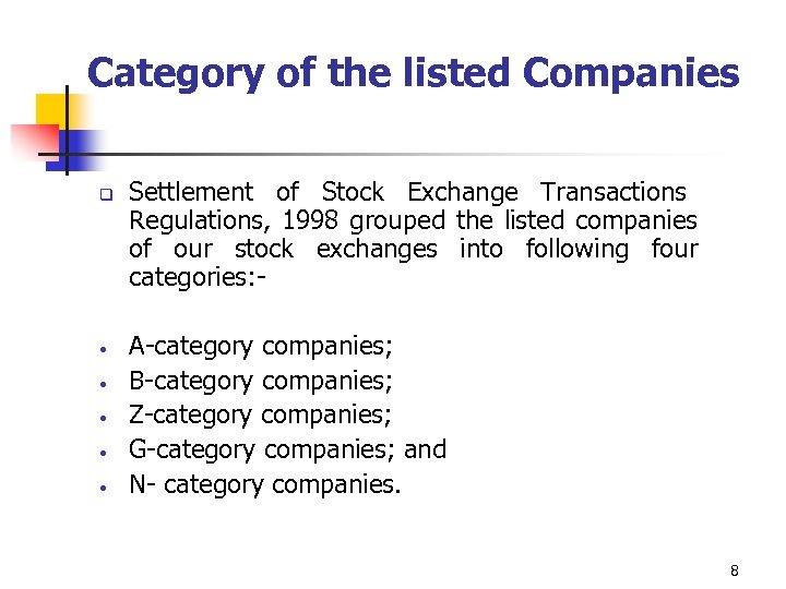 Category of the listed Companies q • • • Settlement of Stock Exchange Transactions