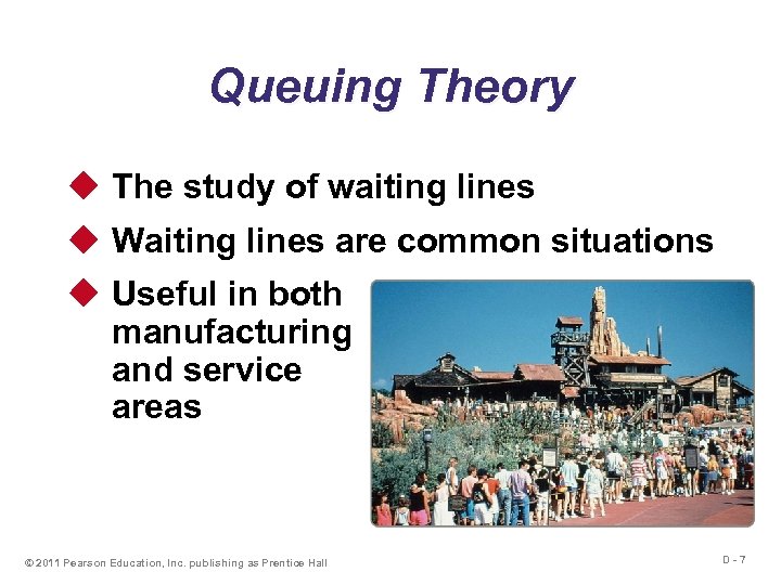 Queuing Theory u The study of waiting lines u Waiting lines are common situations