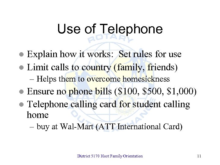 Use of Telephone Explain how it works: Set rules for use l Limit calls
