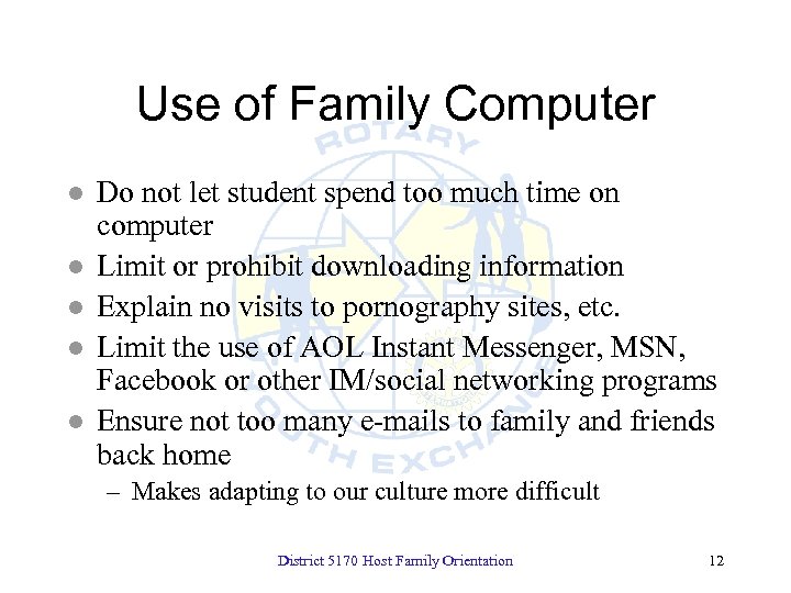 Use of Family Computer l l l Do not let student spend too much