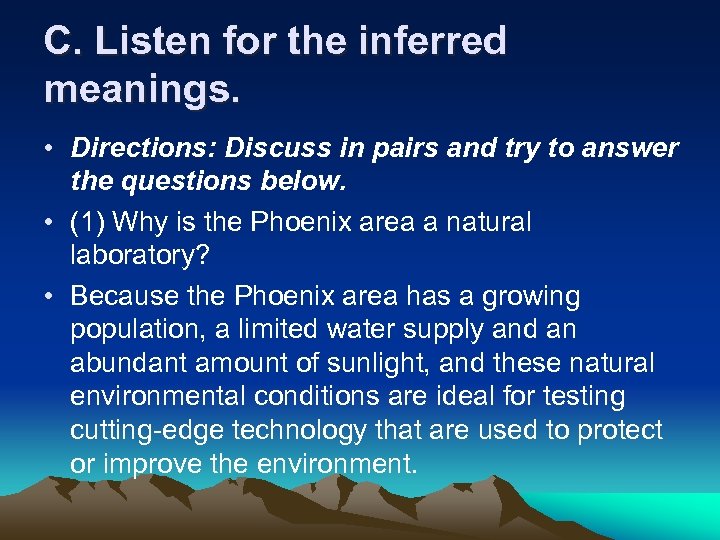 C. Listen for the inferred meanings. • Directions: Discuss in pairs and try to