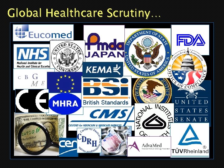 Global Healthcare Scrutiny… 