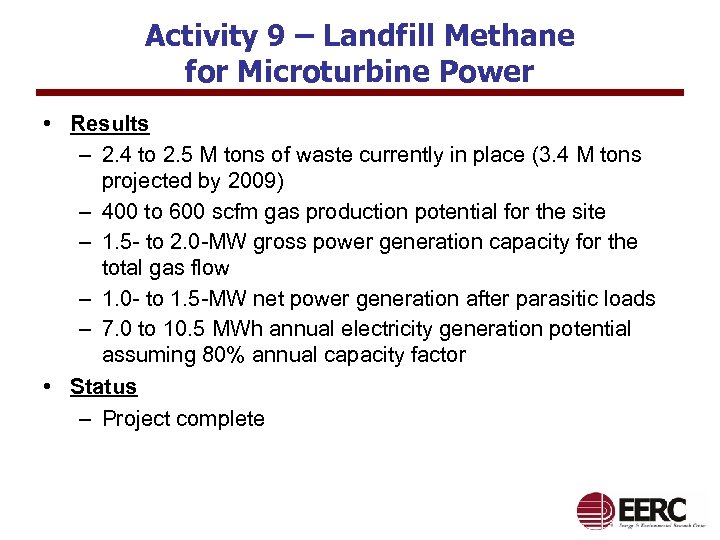 Activity 9 – Landfill Methane for Microturbine Power • Results – 2. 4 to